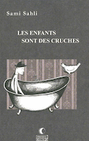 Enfants sont des cruches (Les)